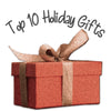 Top 10 Holiday GIfts